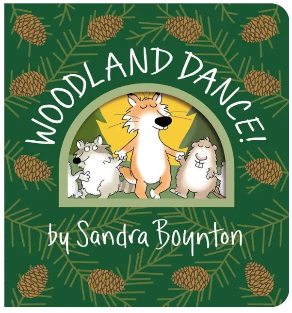 Woodland Dance! - Board Book by Sandra Boynton - sigikid