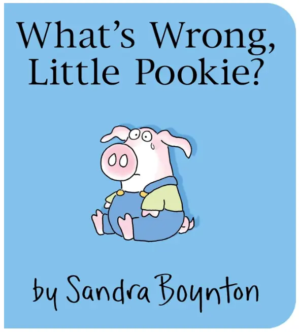 What's Wrong, Little Pookie - Board Book by Sandra Boynton - sigikid